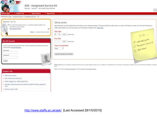 http://www.staffs.ac.uk/ask/ [Last Accessed 28/1/0/2015]
 