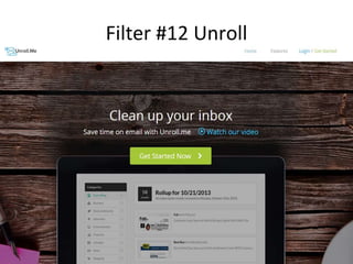 Filter #12 Unroll
 