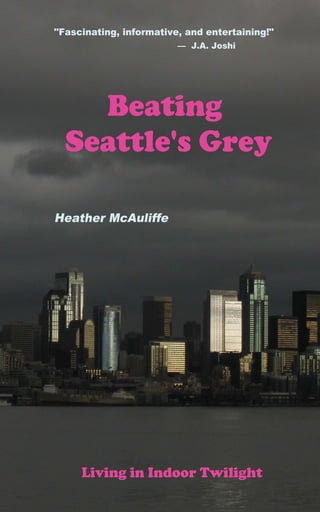 Beating Seattle's Grey