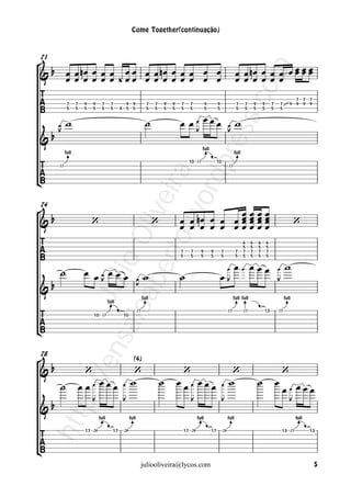 Come Together(continuação)



 b
                                                                                                                                   œ œ nœ œ œ œ œ œ œ œ
71

&   œ œ nœ œ œ œ ¿ œ œ œ œ nœ œ œ œ œ œ
    œ œ œ œ œ œ œœ œ œ œ œ œ œ œ œ                                                                                                 œ œ œ œ œ œ
                                                                                                                                                  œœœ




                                      m
                                    co

                                                                                                                                                                                  7        7   7




                                                                                       œ œ œ œ œ œ
            7     7    9   9    7      7        9     9           7    7       9   9   7     7            9        9               7    7        9       9       7       7      9 9        9   9



           w                                                      ˙                                                                w
            5     5    5   5    5      5      X 5     5           5    5       5   5   5     5            5        5               5    5        5       5       5       5




                                s s.
      œ
                                                                                                                           œ
                                                                                                                            
&b
      J                                                                                     J                               J




                            pre
                                                                                                      full
           full                                                                                                                  full
                                                                                             10 13                10




      13                                                                                                                    13

                   rto ira
 b
                         ord
                       ve
                                                                                                    œ                                        œ       œ       œ
                                                                                       œ œ nœ œ œ œ œ                                        œ       œ       œ
74

&                          ‘                                           ‘                            œ                                        œ       œ       œ                      ‘
                      .w
                                                                                       œ œ œ œ œ œœ                                          œ       œ       œ
              oa Oli




                                                                                                                                        6    6       6       6
                                                                                                                                        5    5       5       5



                                                                                                                                   œœ œœœ                                    w
                                                                                       7      7      9        9        7           7    7    7       7       7
                                                                                       5      5      5        5        5           5    5    5       5       5



      ˙                œ œ œ œ œ œ
           sai lio



                                                                                                                            œ                                        œ
                                                                w                      ˙                               œ
                be



                                                                                                                                                                    
&b
                            J                             œ
                                                                                                                           J                                        J
                                                          J
        /en Ju




                                                                full                                                             full full                                   full
                                      full
                                                           15                                                               15          15               13          15





                           10 13               10




 b
78

&                      ‘                             ‘                                  ‘                                    ‘                                           ‘
                                                      (4)



      ˙               œœœ œœœ                  œ    w                      ˙           œœœ œœœ                         œ    w                        ˙               œ
                                                                                                                                                                         œœ œœœ
    p:/




                                                                                                                                                                            
&b
                           J                  J                                              J                         J                                                        J
 htt




                               full                 full                                           full                     full                                                    full

                       17 20             17    20                                          17 20              17       20                                                13 15                 13




                                                                juliooliveira@lycos.com                                                                                                            5
 