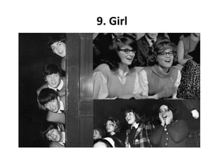 9. Girl
 