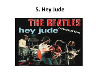 5. Hey Jude
 