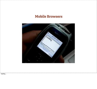 Mobile Browsers




loading…
 