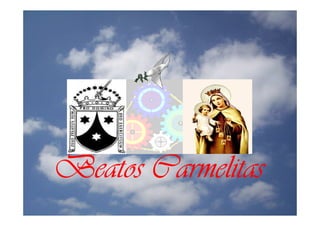 Beatos Carmelitas
 