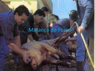 A Matança do Porco