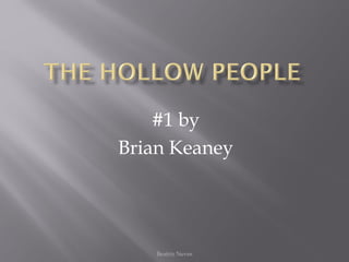 #1 by
Brian Keaney
Beatriz Neves
 