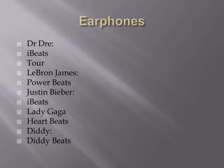 EarphonesDr Dre: