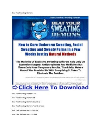 Beat Your Sweating Demons
Beat Your Sweating Demons Free
Beat Your Sweating DemonsPdf
Beat Your Sweating Demons Download
Beat Your Sweating Demons Free Download
Beat Your Sweating Demons Review
Beat Your Sweating Demons Ebook
 