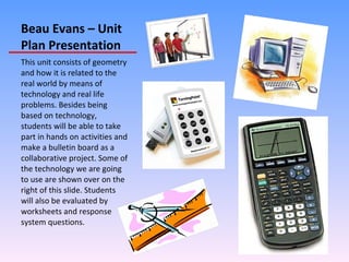 Beau Evans – Unit Plan Presentation ,[object Object]