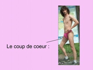Le coup de coeur : 