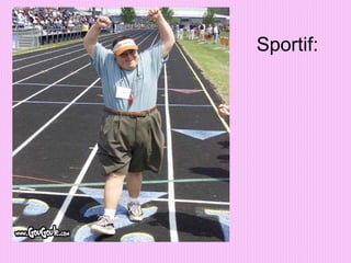 Sportif: 