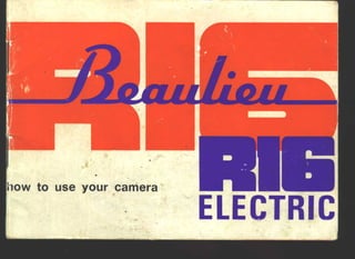 Beaulieu r16 electric user manual_english
