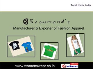 Tamil Nadu, India Manufacturer & Exporter of Fashion Apparel 