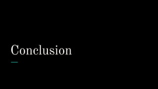 Conclusion
 
