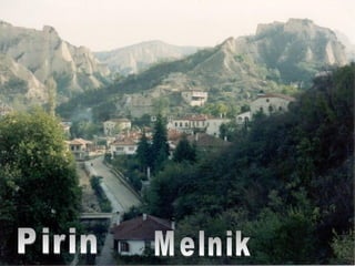 Pirin Melnik 