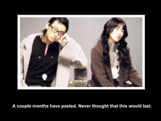 A couple months have pasted. Never thought that this would last. 