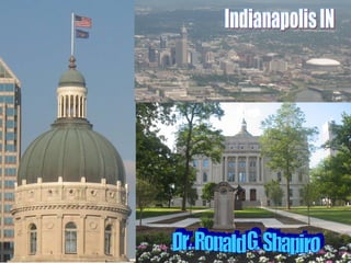 Indianapolis IN Dr. Ronald G. Shapiro 