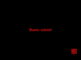 Buona salute! 