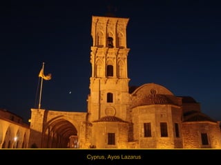 Cyprus, Ayos Lazarus 
