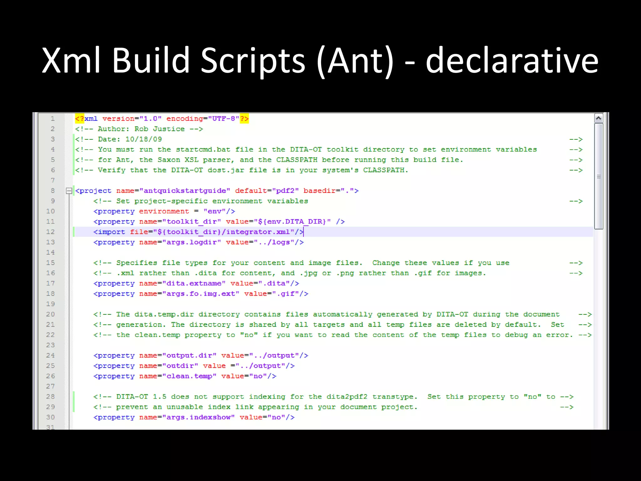 Xml Build Scripts (Ant) - declarative
 