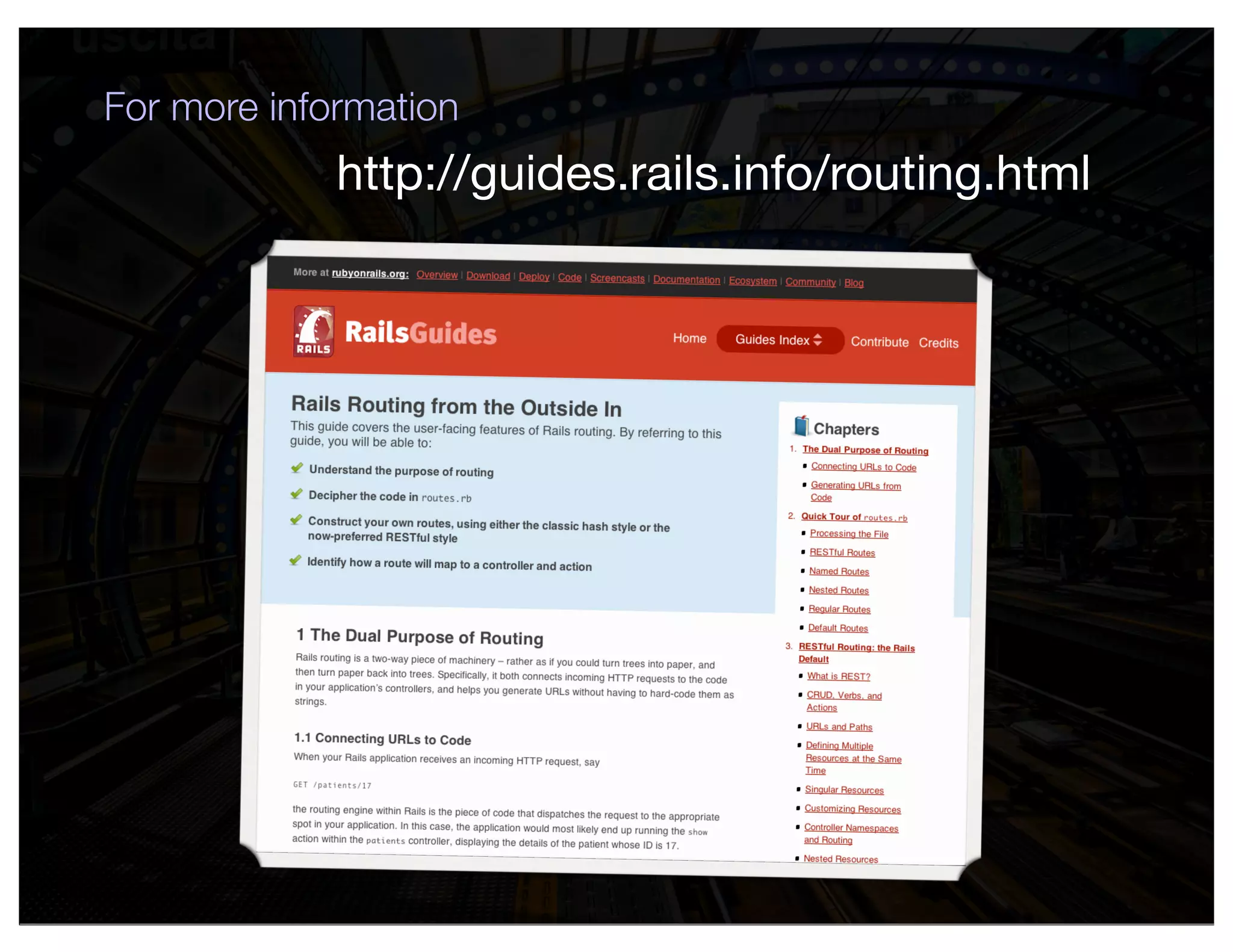 For more information
             http://guides.rails.info/routing.html
 