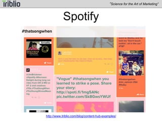“Science for the Art of Marketing” 
SalesForce Search 
http://www.triblio.com/blog/content-hub-examples/ 
 