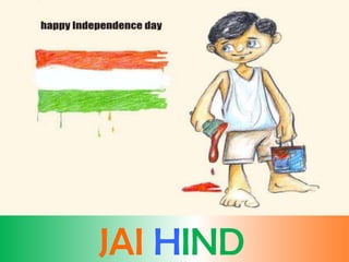 JAI HIND
 