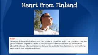 Henri from Finland 
 