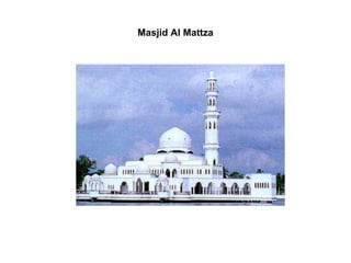 Masjid Al Mattza
 