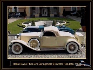 Rolls Royce Phantom Springsfield Brewster Roadster 1932 