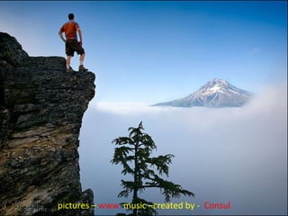 pictures –  www.  music –created by -  Consul 