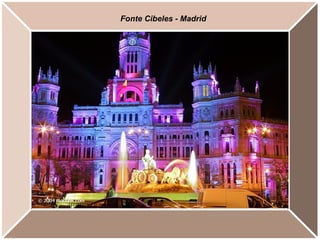 Fonte Cibeles - Madrid
 
