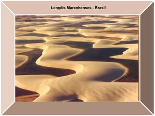 Lençóis Maranhenses - Brasil
 