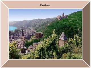 Rio Reno
 