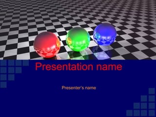 Presentation name Presenter’s name 