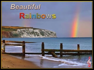 Beautiful Rainbows 