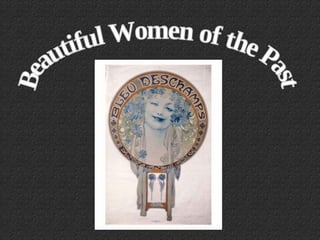 Beautiful Women of the Past 