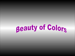 Beauty of-colors