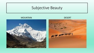 Subjective Beauty
MOUNTAIN DESERT
 