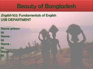 Beauty of Bangladesh
 