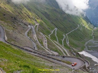 The Stelvio Pass, Italy
 