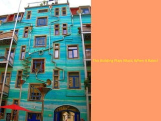 This Building Plays Music When It Rains!
 
