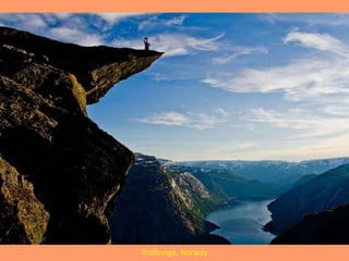 Trolltunga, Norway
 