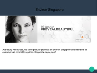 Environ Singapore
At Beauty Resources, we store popular products of Environ Singapore and distribute to
customers at competitive prices. Request a quote now!
 