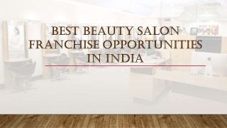 Best Beauty Salon Franchise Business Opportunities in India