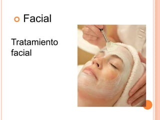  Facial
Tratamiento
facial
 