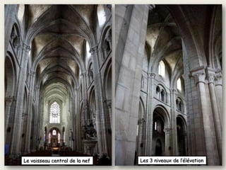 Le vaisseau central de la nef Les 3 niveaux de l’élévation
 