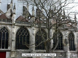 La façade sud et le début du chevet
 