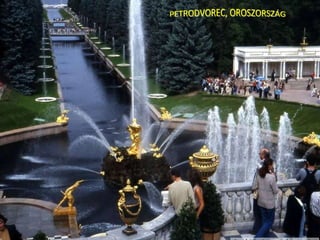 PETRODVOREC, OROSZORSZÁG 