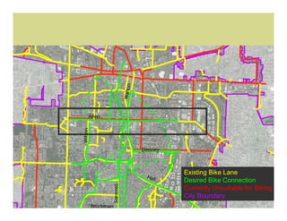 Existing Bike Lane
Desired Bike Connection
Currently Unsuitable for Biking
City Boundary
 